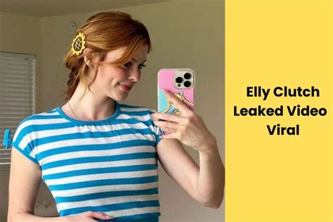 ELLY CLUTCH leaked : r/PopCulturePulse6